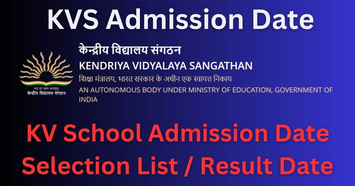 KVS Admission Date, Schedule